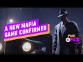 A New Mafia Game Confirmed - IGN Daily Fix