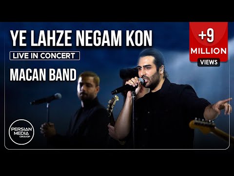 MACAN Band - Ye Lahze Negam Kon I Live In Concert ( ماکان بند - یه لحظه نگام کن )