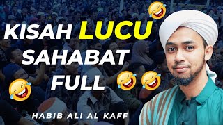 Download lagu KISAH LUCU RASULULLAH & SAHABAT FULL | Habib Ali Al Kaff mp3