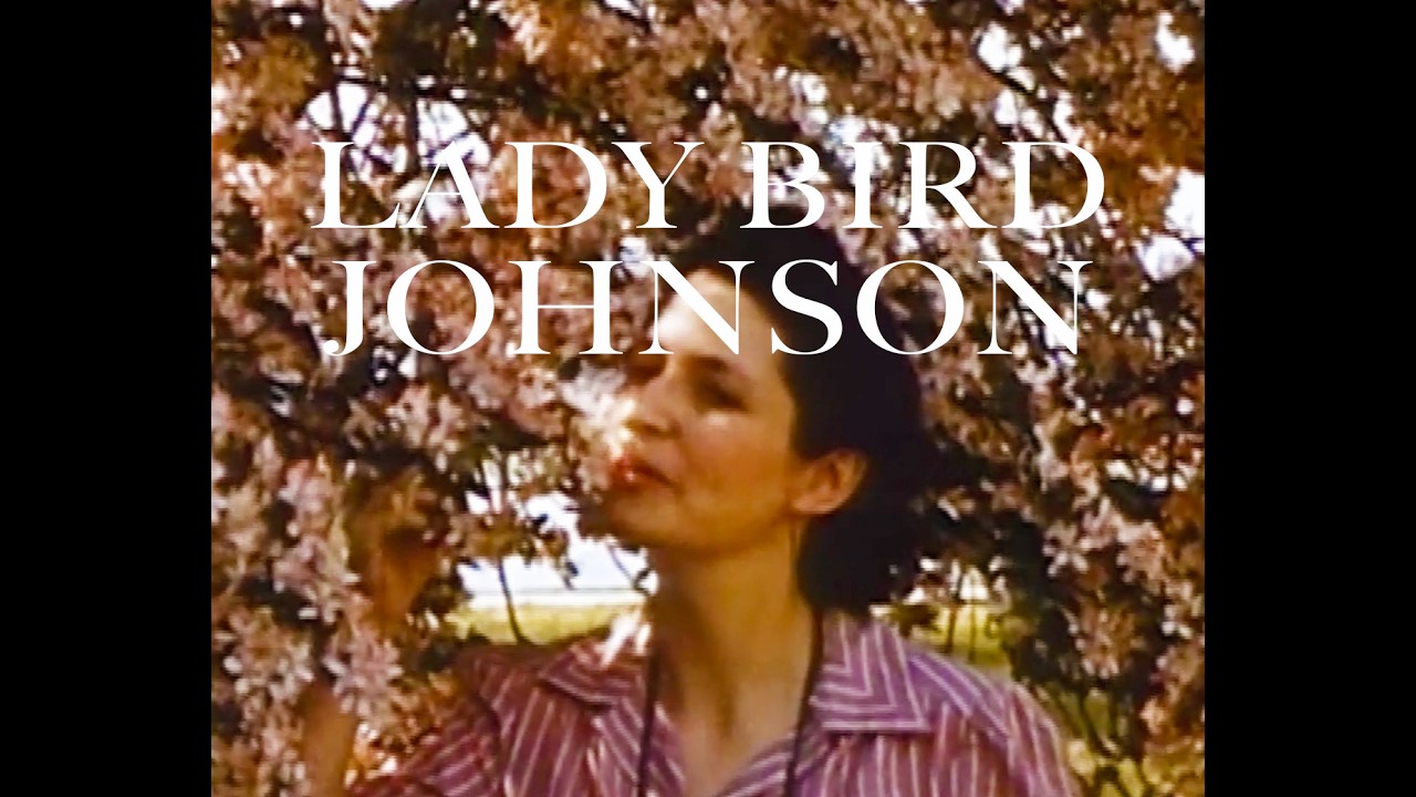 Lady Bird Johnson Documentary — National Park Service Film with Music by Hank Hehmsoth
