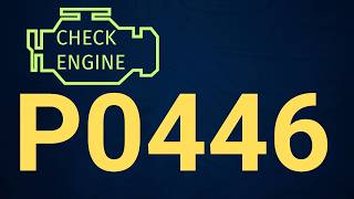 P0446 Code Evaporative Emission Control System Vent Control Circuit Malfunction – Causes & Fix