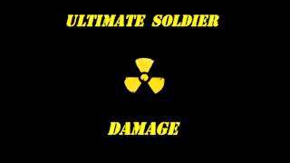 Ultimate Soldier - Damage (2012)