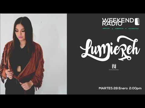 Weekend Session - Lumiereh #Podcast #WeekendRadio #TechHouse