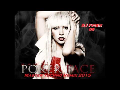 Lady GaGa - Poker Face Master Techno Remix 2015 - DJ FanBig 06