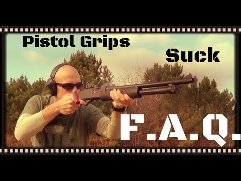 FAQ: Why Pistol Grips (Without A Stock) On Shotguns Suck (HD)