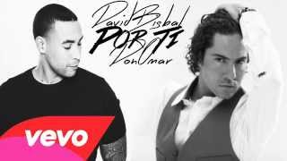 Don Omar - Por Ti (Audio) ft. David Bisbal (Reggaeton Version)