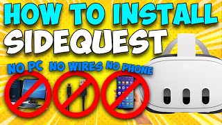 META QUEST 3 - How to install SideQuest onto Headset | NO PC | NO WIRES | NO PHONE