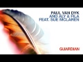 Paul Van Dyk with Aly & Fila Feat. Sue McLaren ...