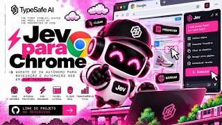 Jev para Chrome: A IA que Controla Seu Navegador em Tempo Real 🤖⚡