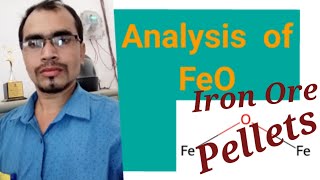FeO ANALYSES Of Iron Ore Pellets