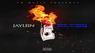 JAYLEIN-BLUES (OFFICIAL AUDIO)