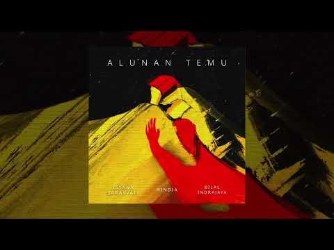 Bilal Indrajaya, Hindia, Isyana Sarasvati - Alunan Temu