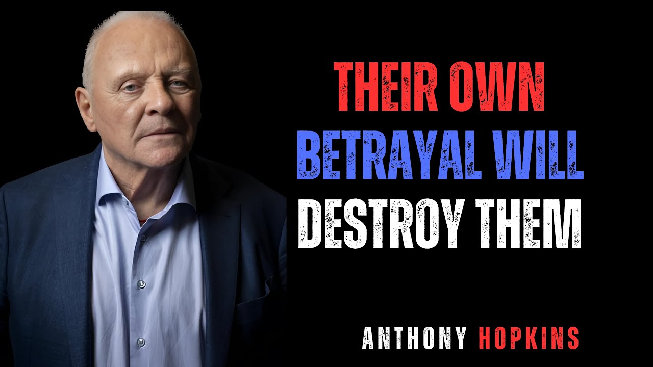 Their Own Betrayal Will Destroy Them |#anthonyhopkins #motivation #betrayal #destroy