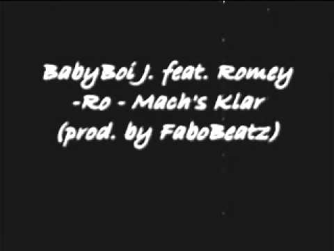 BabyBoi J  feat  Romey Ro   Mach's Klar 