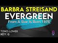 Barbra Streisand - Evergreen - Karaoke Instrumental - Lower