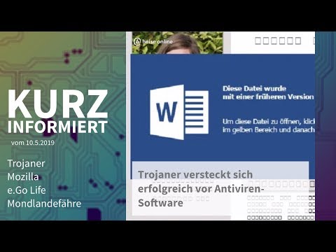 Trojaner, Mozilla, e.Go Life, Mondlandefähre | Kurz informiert vom 10.5.2019