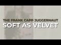 The Frank Capp Juggernaut - Soft As Velvet from The Concord Jazz Heritage Series
