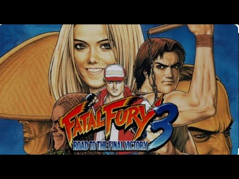 Fatal Fury 3: Road to the Final Victory [SEGA Saturn] playthrough 1Crédit
