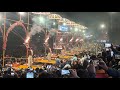 varanasi Ganga Aarti 2023 |  पूर्ण गंगा आरती | insane crowd