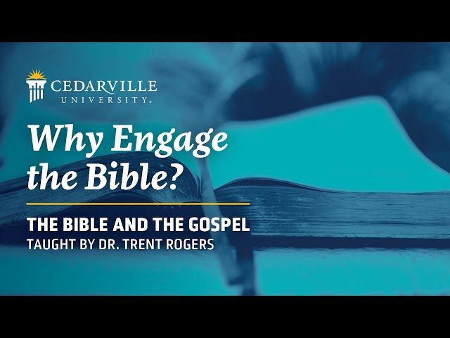 Thumbnail for video titled: Bible and the Gospel | Why Engage the Bible?