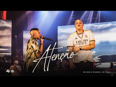 "ATENÇÃO" - MC Kadu, Predella (Acústico 2.0) DJ Theu