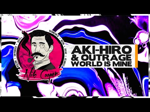 OUTRAGE & AKI-HIRO - World Is Mine