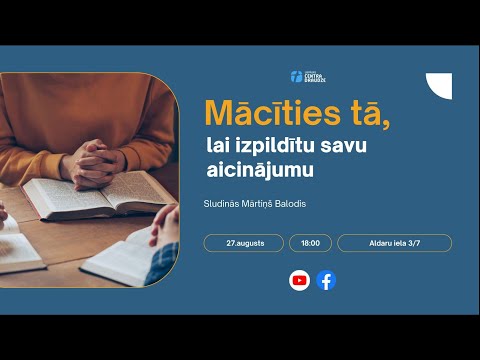 Mācīties tā, lai izpildītu savu aicinājumu | Dievkalpojums