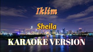 Download lagu Iklim - Sheila Karaoke mp3 Download lagu Iklim - Sheila Karaoke mp3