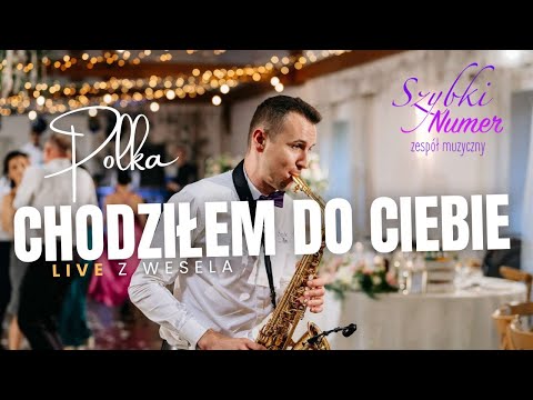 SZYBKI NUMER - Chodziłem do Ciebie 2024 POLKA, BIESIADA, GÓRALSKIE, FOLK NA ŻYWO Z WESELA