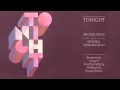 Miguel Migs 'Tonight feat. Meshell Ndegeocello (Fred Everything Lazy Vocal Mix)'