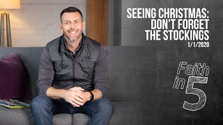 Seeing Christmas: Don't Forget the Stockings