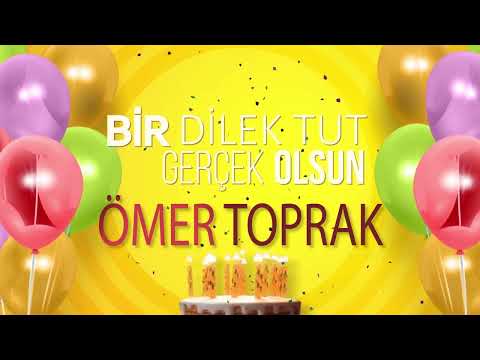 ÖMER TOPRAK - İyi ki Varsın İyi ki Doğdun Ömer Toprak