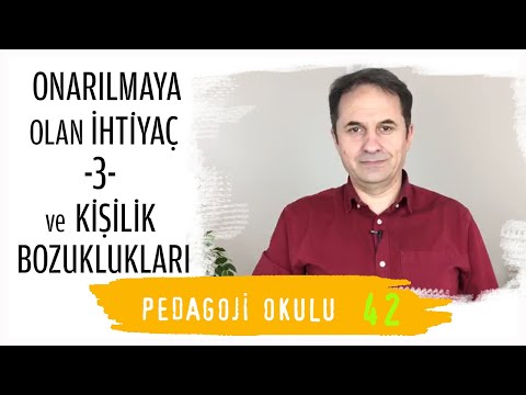Pedagoji Okulu 42 - Onarılmaya Olan İhtiyaç 3 & Duyarsızlık ve Oyalanma Davranışları - Adem Güneş