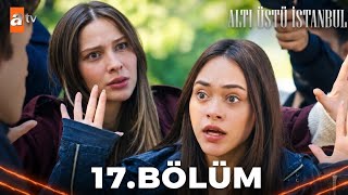 Altı Üstü İstanbul 17. Bölüm | HD Review