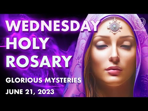 WEDNESDAY HOLY ROSARY • Glorious Mysteries • Pray Today • June 21 • (Updated) VIRTUAL | HALF HEART