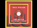 Paul Weller - The Bottle - Big Boss Man / Vocal Mix