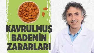 Kavrulmuş Bademin Zararları | Uzm. Dr. Eyyüb Yılmaz | Şef Abdullah Usta