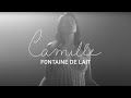 Camille - Fontaine de lait (Official Music Video)