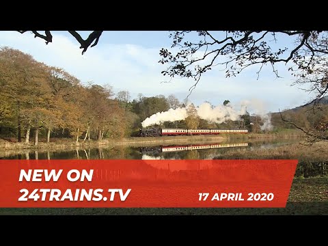NEW | 24TRAINS.TV | 17 APRIL 2020