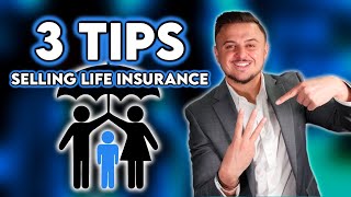 How to Sell LIFE INSURANCE - P&C Insurance Agents