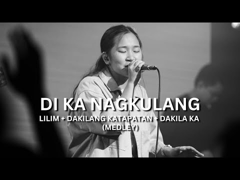 Di Ka Nagkulang + Lilim + Dakilang Katapatan + Dakila Ka | Live Worship led by His Life Team