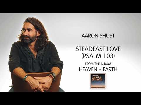 Steadfast Love (Psalm 103)