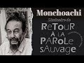 Monchoachi • Retour à la parole sauvage (« Liminaire ») #poésie #lecture #Saoufè
