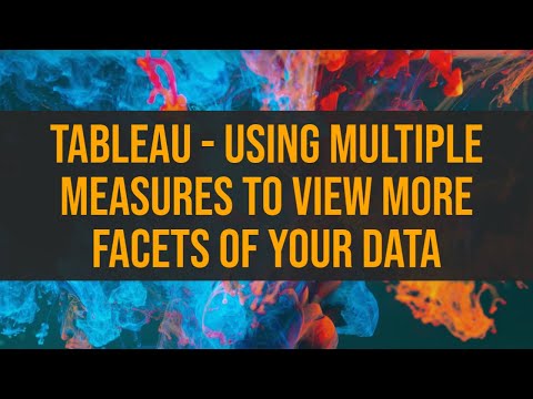 Tableau - Using Multiple Measures to View More Facets of your Data