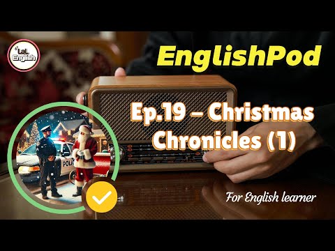 Full Ep.19 - Christmas Chronicles (1) #EnglishPod
