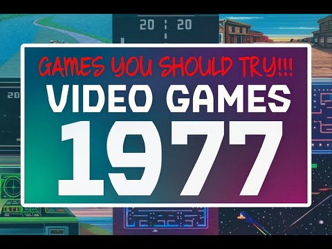 Video Games 1977