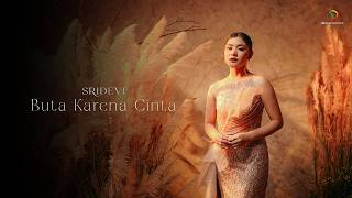 Download lagu Sridevi - Blinded by Love |   mp3
