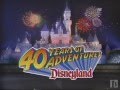 Disneyland S 40th Anniversary Commercial 1995