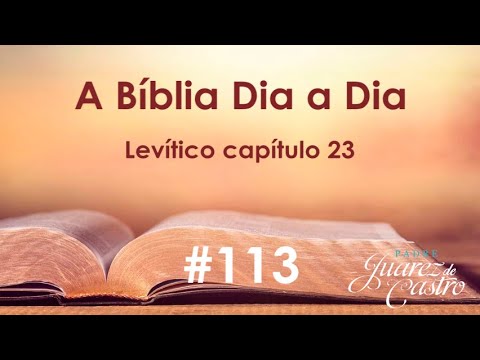 Bible Course 113 - Leviticus Chapter 23 - Religious Festivals - Father Juarez de Castro