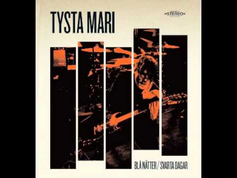 TYSTA MARI - Blå Nätter